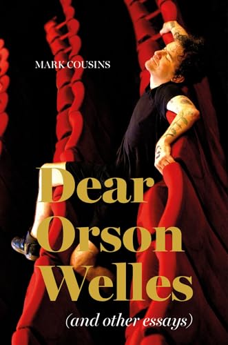 Dear Orson Welles and Other Essays (Hardcover)