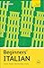 Beginners’ Italian by Vittoria Bowles