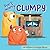 Don't Worry, Clumpy! by Lee Williams