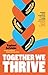 Together We Thrive by Raphael Sofoluke