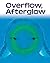 Overflow, Afterglow: New Wo...