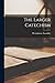 The Larger Catechism