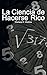 La Ciencia de Hacerse Rico (The Science of Getting Rich) (Spanish Edition)