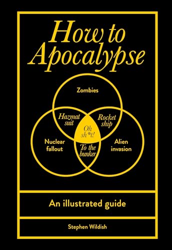 How to Apocalypse: An illustrated guide (Hardcover)