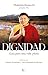 Dignidad / Dignity by Phakchok Rimpoché Dignidad / Dignity by Phakchok Rimpoché