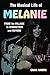 The Musical Life of Melanie...