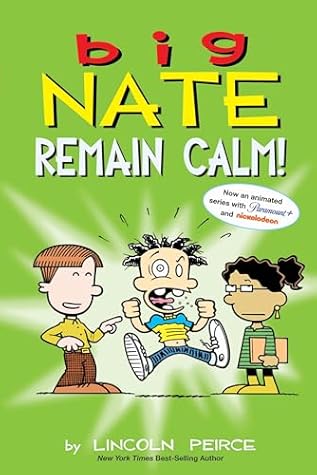Big Nate: Remain Calm!