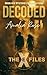 Decoded (The Ex-Files - Unsolved Mysteries Investigations)