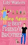 Falling Again For My Best Friend's Brother (Off-Limits Love In Rivermint Cove, #3)