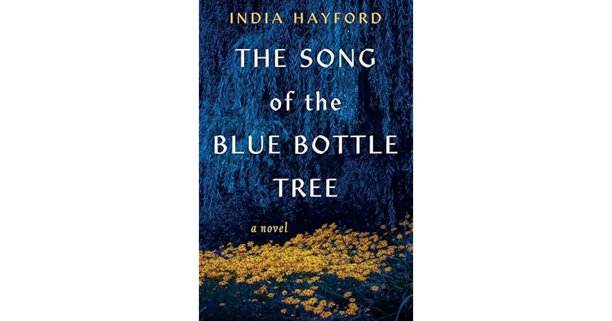 Book giveaway for The Song of the Blue Bottle Tree by India Hayford Oct
