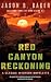 Red Canyon Reckoning  by Jason B. Baker