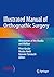 Illustrated Manual of Orthognathic Surgery by Peter Kessler