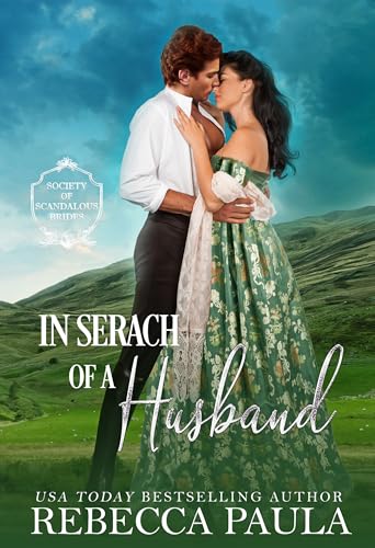 In Search of a Husband (The Society of Scandalous Brides, #3)