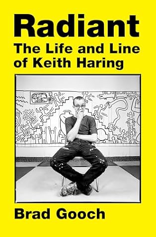 Radiant: The Life and Line of Keith Haring — cover