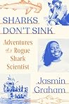 Sharks Don't Sink by Jasmin  Graham