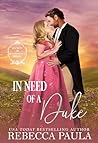 In Need of a Duke (The Society of Scandalous Brides #4)