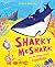 Sharky McShark and the Shin...