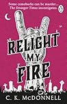 Relight My Fire: