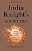 India Knight's Beauty Edit by India Knight