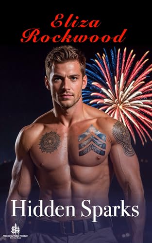 Hidden Sparks (Hideaway Valley Holiday #1)