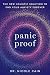 Panic Proof: The New Holistic Solution to End Your Anxiety Forever