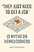 "They Just Need to Get a Job": 15 Myths on Homelessness (Myths Made in America Book 10)