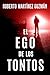 EL EGO DE LOS TONTOS: (Lucas Acevedo 3) (Spanish Edition)