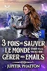 3 fois où sauver ...