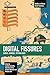 Digital Fissures: Bodies, G...
