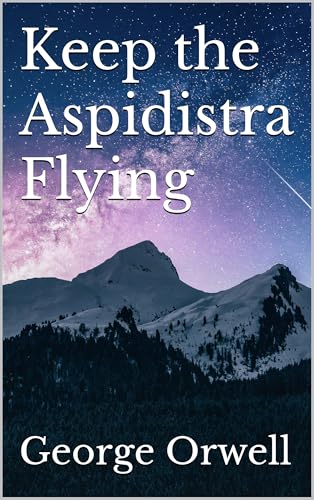 Keep the Aspidistra Flying
