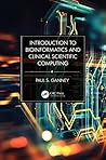 Introduction to Bioinformatics and Clinical Scientific Computing