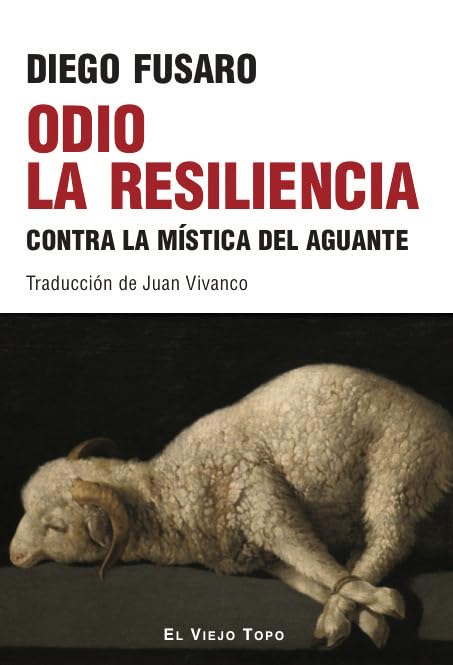 Odio la resiliencia: Contra la mística del aguante (Paperback)