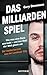 Das Milliardenspiel: Wie man eine Bank ausraubt – und den Rest der Welt gleich mit - Der Insiderbericht aus der Londoner City (German Edition)