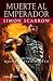 Muerte al emperador (XXI)