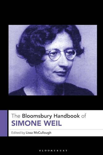 The Bloomsbury Handbook of Simone Weil (Hardcover)