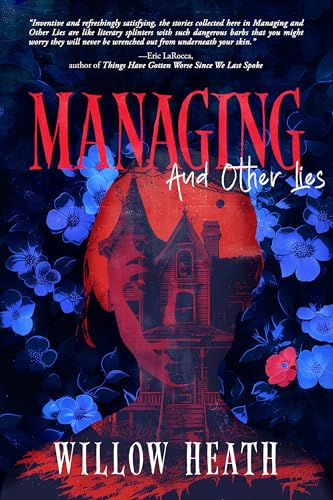 Managing and Other Lies: A Queer Horror Collection (Kindle Edition)
