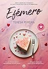 Efémero by Teresa Pereira