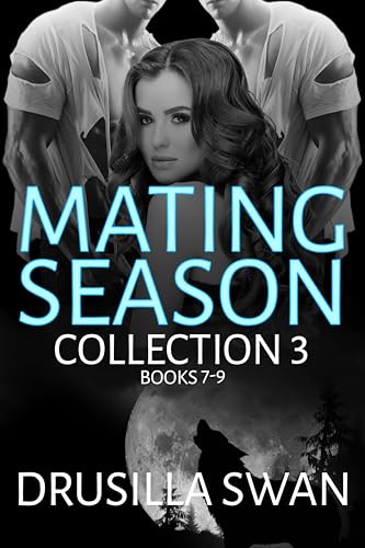 Mating Season Collection 3: Books 7-9 (Kindle Edition)