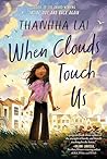 When Clouds Touch Us
