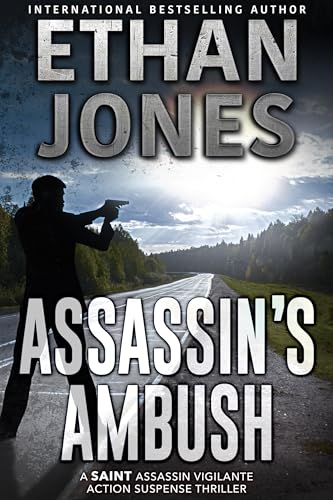 Assassin's Ambush: A Saint Assassin Vigilante Action Suspense Thriller (The Saint Assassin Vigilante Series Book 4)