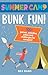 Camp Fun!: 100+ Summer Camp...