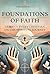 Foundations of Faith: Guidi...