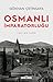 Osmanlı İmparatorluğu: Yeni Bir Tarih