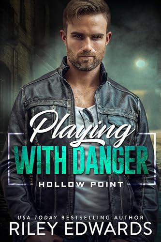 Playing with Danger (Hollow Point #2)