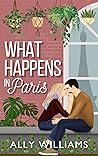 What Happens in Paris (Love and City Lights, #3)