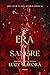 Era de sangre (Sombras gené...