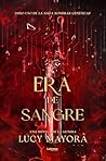 Era de sangre