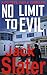 No Limit To Evil by Jack Slater