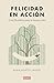 Felicidad en acción by Adam Adatto Sandel