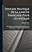 Syntaxe Pratique De La Langue Française Pour Les Anglais by Baptiste Méras